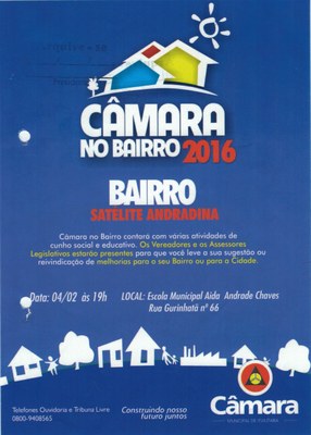 CÂMARA NO BAIRRO 2016 - Bairro Satélite Andradina